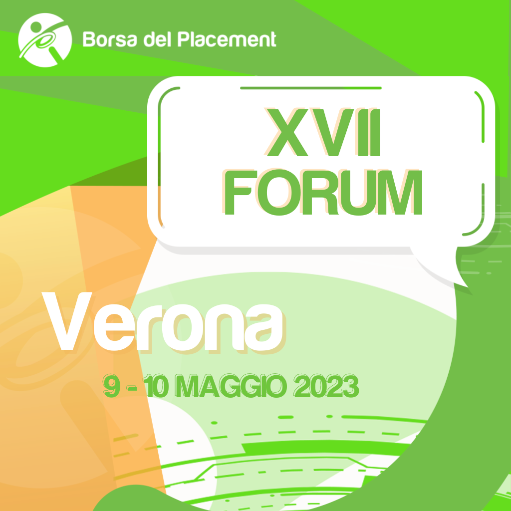 Borsa del Placement 2023 | XVII forum | Verona - Palazzo della Gran Guardia