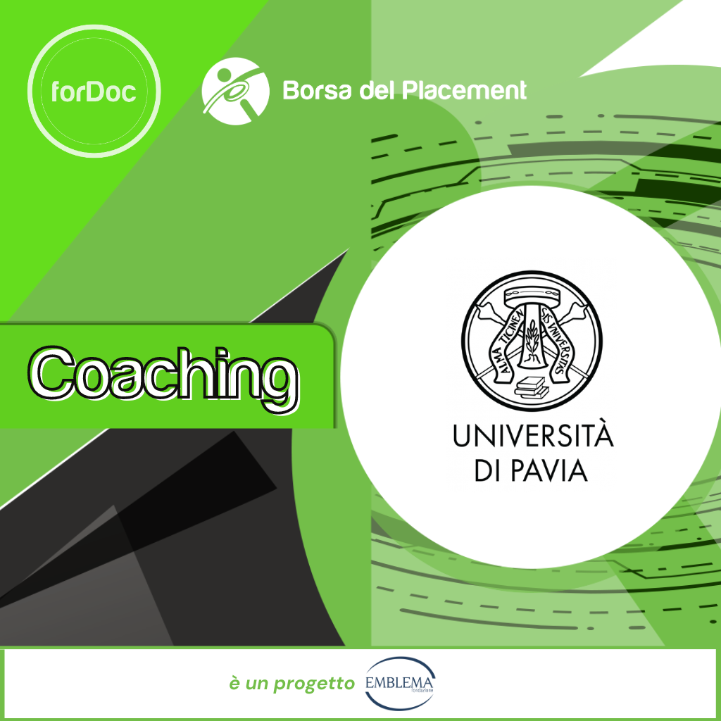 Borsa del Placement | Coaching forDoc con l’Università degli Studi di Pavia