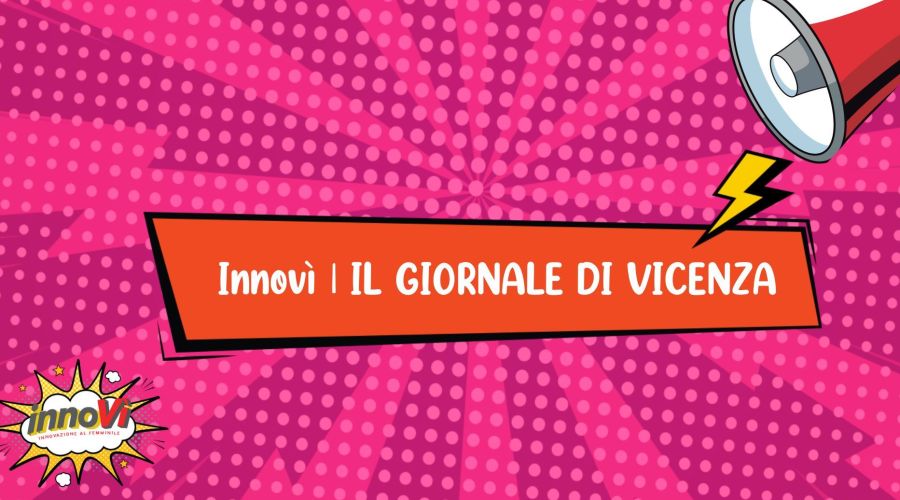 20.04.2023 - Innovì | Il Giornale di Vicenza.it