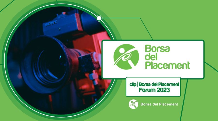 15.05.2023 - Borsa del Placement 2023 | XVII Forum